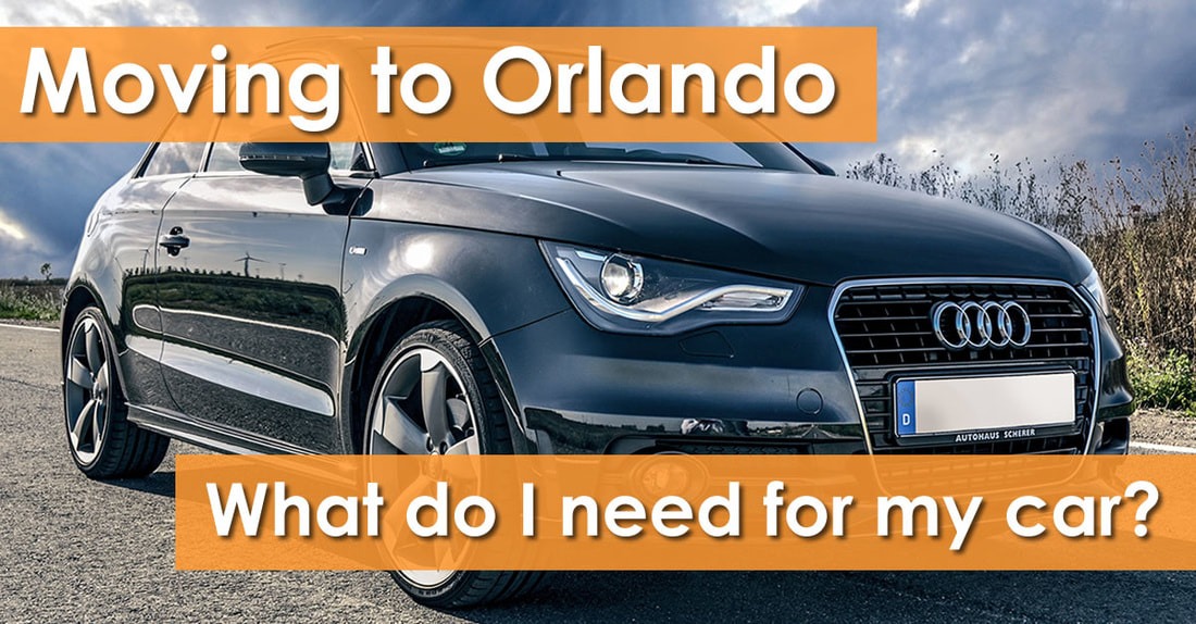 Moving to Orlando &#8211; What Do I Need to Do For My Car?