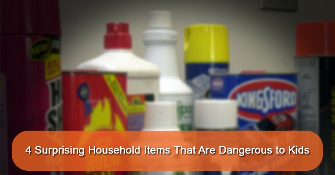 4 Surprising Household Items That Are Dangerous to Kids
