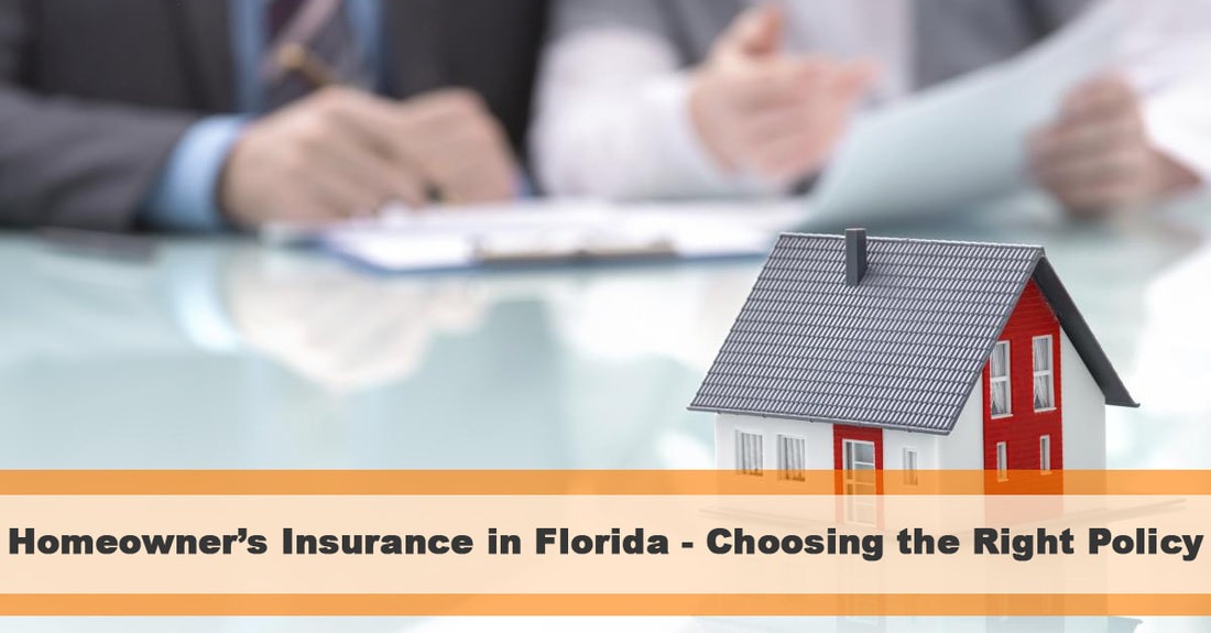 Homeowner’s Insurance in Florida &#8211; Choosing the Right Policy