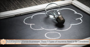 Florida Businesses: These 5 Types of Insurance Need to Be Considered
