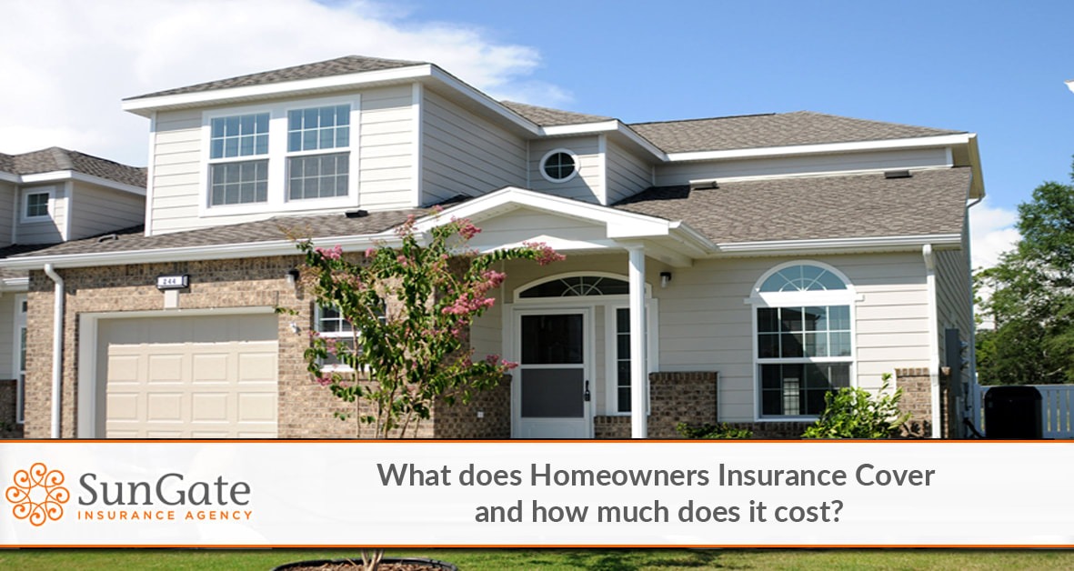 What does Homeowners Insurance Cover and how much does it cost?