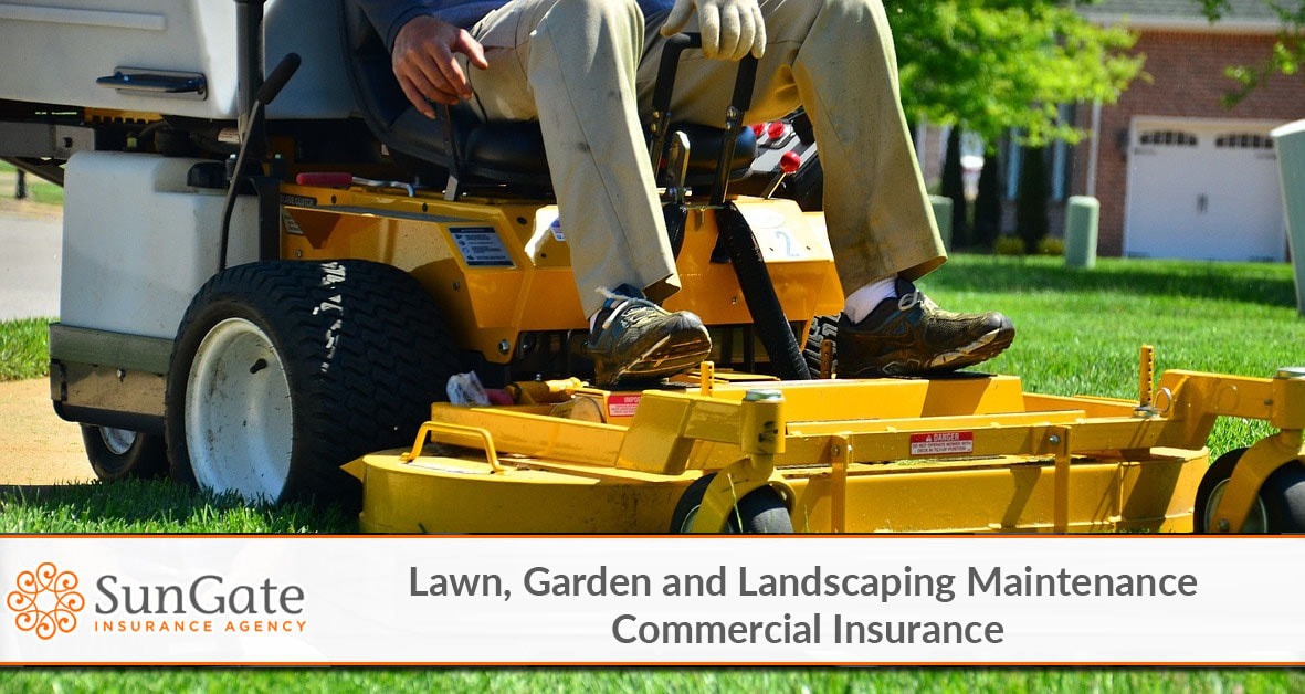 Lawn, Garden and Landscaping Maintenance Commercial Insurance