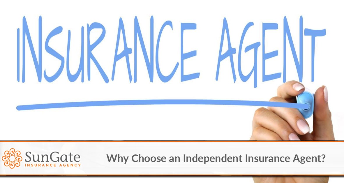 Why Choose an Independent Insurance Agent?