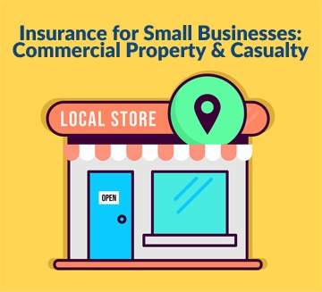 Insurance for Small Businesses: Commercial Property &#038; Casualty